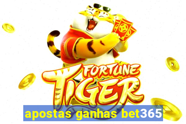 apostas ganhas bet365